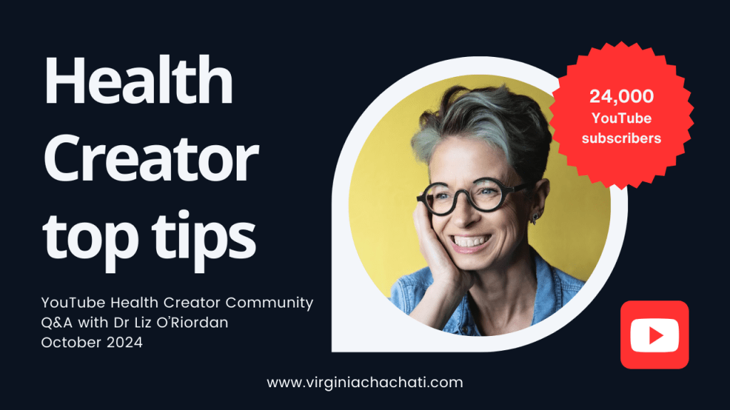 Dr Liz O'Riordan smiling in a bubble. Red star that says 24,000 YouTube subscribers. Health Creator top tips October 2024.